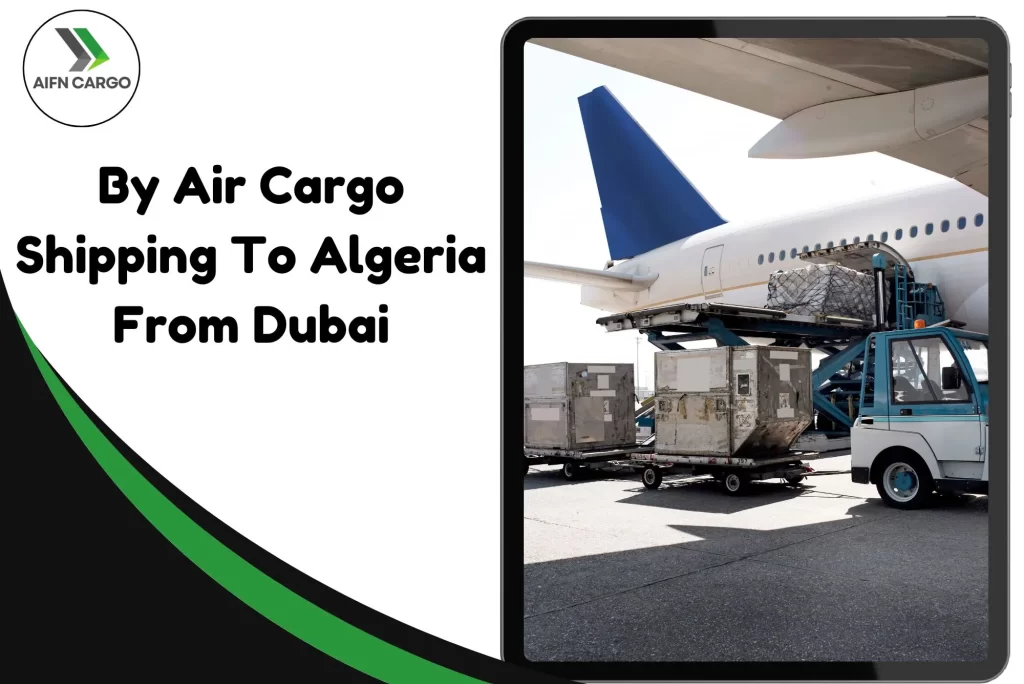 By Air Cargo Shipping To Algeria From Dubai