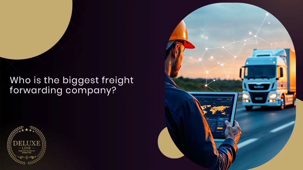Who Is The Biggest Freight Forwarding Company